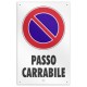 CARTELLO "PASSO CARRABILE"